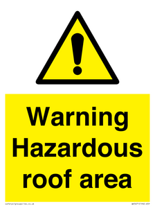 Warning Hazardous roof area